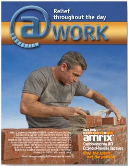 The cover of a magazine titled "Relief throughout the day @work". It features a man working on a brick wall. He is wearing a gray t-shirt and appears to be in the process of constructing the wall. The man is holding a trowel and is using it to spread mortar on the bricks. The background is a blue sky with white clouds. The magazine title is written in orange and yellow text at the top of the cover. Below the title there is a subtitle that reads "Amrix Cyclonezapine HCI Extended Release Capsules". The magazine's logo is also visible in the bottom right corner.