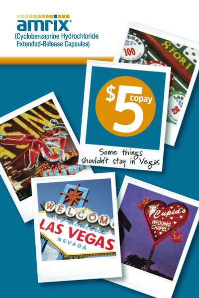 An advertisement for Amrix Cyclobenzaprine Hydrochloride Extended-Release Capsules. It features a collage of five photographs arranged in a grid-like pattern. The first photograph on the top left shows a close-up of a neon sign with the words "Welcome to Las Vegas" written in red and yellow. The second photograph in the center shows a woman in a red dress and a man in a black suit both of whom appear to be dancing. The third photograph is a photograph of the Las Vegas Strip with the word "Welcome" written on it. The fourth photograph is an illustration of a heart-shaped sign with a red and white striped background. In the center of the image there is a blue banner with the text "$5 copy" and a yellow circle with the number 5 on it indicating that the capsules are available for $5. The text on the banner reads "Some things shouldn't stay in Vegas."