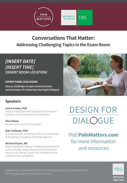 A brochure or flyer for an event called "Conversations That Matter: Addressing Challenging Topics in the Exam Room". The brochure has a maroon background with white text. On the left side of the brochure there is a photo of a man and a woman sitting at a table and talking to each other. The man is wearing a white lab coat and appears to be a doctor or a nurse. The woman is also wearing a pink lab coat. They are both smiling and looking at each other and appear to be engaged in a conversation. The brochure also has a title at the top that reads "Insert Date: Insert Time: Insert Room Location" and a brief description of the event. Below the title there are speakers and a logo for "Design for Dialogue" and "Visit PainMatters.com for more information and resources". At the bottom of the page there has a link to the event's website.