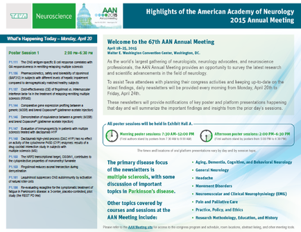 A screenshot of a webpage from the American Academy of Neurology's 2015 Annual Meeting. The webpage is titled "Neuroscience" and has a blue header with the title "Highlights of the Annual Meeting" at the top. Below the header there is a table with three columns. The first column lists the topics discussed at the meeting including "What's Happening Today - Monday April 20" and "Welcome to the 67th ANN Annual Meeting". The second column mentions that the meeting will be held on April 20th 2015. The third column mentions the primary disease focus of the newsletter which is a discussion of multiple sclerosis with some topics discussed in Parkinson's disease. At the bottom of the page there are two bullet points that explain the topic and how it will be discussed. The first bullet point mentions the date and time of the meeting. The second bullet point explains that the event will take place on April 2nd 2015 and that the participants will be able to participate in the annual meeting. There is also a link to the website for more information about the event.