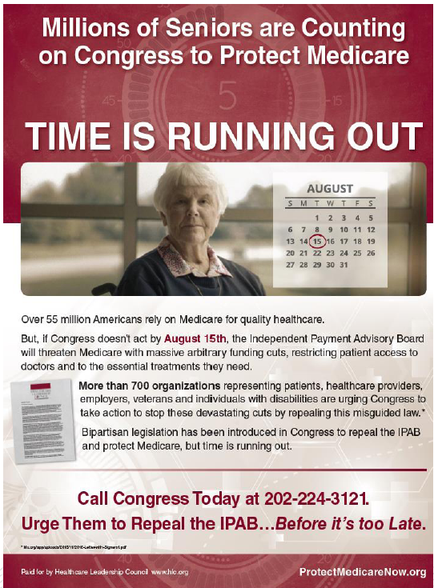 An advertisement for a campaign to protect Medicare. It has a red background with white text that reads "Millions of seniors are counting on Congress to Protect Medicare. Time is running out." Below the text there is an image of an elderly woman with white hair and a black jacket. She is looking directly at the camera with a serious expression on her face. On the right side of the image there are two bullet points that read "Over 55 million Americans rely on Medicare for quality healthcare. But if Congress doesn't act on August 15th the Independent Payment Advisory Board will threaten Medicare with medical treatment funding cuts restricting patient access to doctors and the essential treatments they need." At the bottom of the advertisement it says "Call Congress Today at 202-224-3121. Urge Them to Repeal the ipad... Before it's too Late." There is also a small image of a document with the text "ProtectMedicareNow.org" at the bottom.