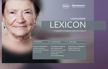 A screenshot of the homepage of a website called Lexicon. The website has a purple background with a photo of an elderly woman on the left side. The woman is smiling and looking directly at the camera. On the right side of the image there is a title that reads "Lampalizumab Lexicon" in white text. Below the title there are three options - "Statements" "Image Library" and "User Guide". At the top of the page there has a logo for Roche Genentech and the text "Providing clarity on Geographic Artistry and Lampalizumaab". Below the logo it says "Browse the full statement" in black text. The page also has a brief description of the website and a link to a user guide.