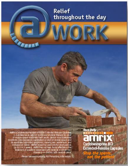 A man working on a brick wall. He is wearing a gray t-shirt and appears to be in the process of constructing the wall. The man is holding a trowel and is using it to mix the bricks together. The background is a blue sky with white clouds. At the top of the image there is a logo that reads "Relief throughout the day" and at the bottom there are text that read "Amrix Cyclonezapine HCI Extended Release Capsules". The text below the logo reads "Stop the spread not the patient".