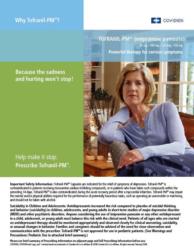 An advertisement for Tofranil-PM a medication used to treat depression. The advertisement features a photo of a woman sitting on a couch with her hand behind her head looking directly at the camera. She is wearing a blue sweater and has blonde hair. The background is a living room with a window and a plant in the corner. The text on the advertisement reads "Why Tofranil-PM? Because the sadness and hurting won't stop! Help make it stop. Prescribe Tofranil-PM." The advertisement also includes important safety information.