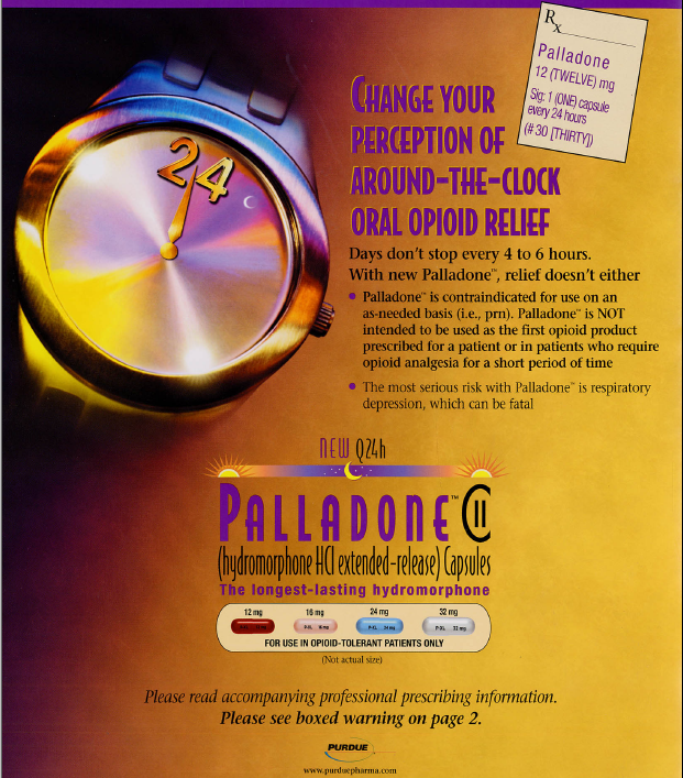 An advertisement for Palladone. The advertisement features a close-up of a wristwatch with the number 24 on it. The watch has a gold-colored case. The background is a gradient of orange and yellow with the text "Change your perception of around-the-clock oral opioid relief" in bold purple letters at the top. Below the watch there the Palladone logo.<br /><br />At the bottom of the advertisement there is the text "Please read accompanying professional prescribing information. Please see boxed warning on page 2." The text also mentions that the product is a hydromorphone-HCI extended-release capsules.