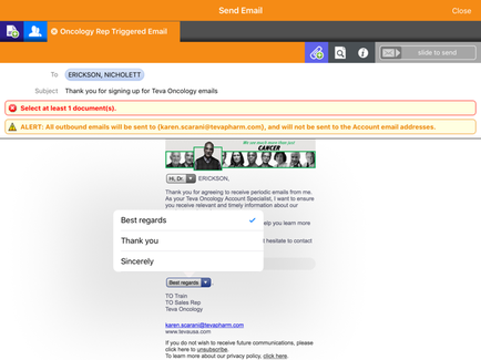 A screenshot of the Oncology Rep Triggered Email page on a website. The page has a white background with orange and blue accents. At the top of the page there is a header with the company's logo and contact information. Below the header there are two buttons - "Send Email" and "Close". On the left side of the image the user's name Erickson is displayed in bold black text. On the right side it says "Subject: Thank you for signing up for tea Oncologist emails. Select at least 1 documents. Alert: All outbound emails will be sent to the account email addresses. Best regards. Sincerely." At the bottom of the screen there has a message that reads "Thank you sincerely." There is also a button that says "To Train" and a link to the website's contact information page.