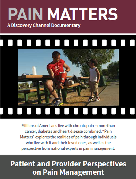 A film strip with the title "Pain Matters: A Discovery Channel Documentary" at the top. Below the title there is a subtitle that reads "Millions of Americans live with chronic pain - more than cancer diabetes and heart disease combined. Pain Matters explores the realities of pain through individuals who live with it and their loved ones as well as the perspective from national experts in pain management." In the center of the film strip there are two people a man and a young boy sitting on a bench and talking to each other. The man is wearing a red t-shirt and shorts and is holding a red cup in his hand. The boy is standing next to him and is looking at the man with a smile on his face. The background shows a park with trees and a blue sky.