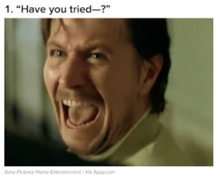 A close-up of a man's face. He appears to be in his late 40s or early 50s with dark hair and a serious expression. His mouth is open wide as if he is shouting or shouting. The background is blurred so the focus is on the man's mouth. The text above the image reads "1. "Have you tried?"