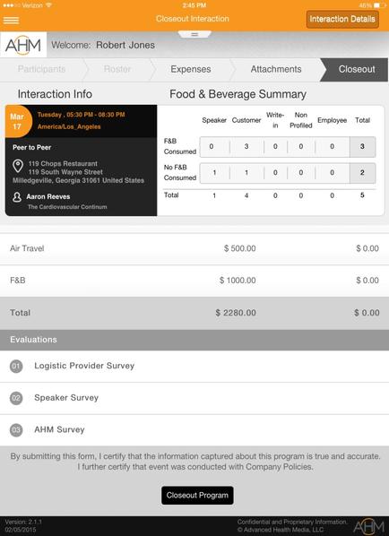 A screenshot of the AHM Interactive Information page on an iPhone. The page is titled "Closeout Interaction Details" and has a header that reads "Welcome Robert Jones". Below the header there is a table with three columns - "Interaction Info" "Expenses" "Food & Beverage Summary" and "Attachments". The first column is for the user's contact information which includes the date time and location of the event. The second column is a list of expenses including the total amount of food and beverage the number of employees and the total cost of the food. The third column is an example of a speaker survey which shows that the user has received a total of $500000. At the bottom of the page there are two buttons - "Logistic Provider Survey" and "AHM Survey". The "By submitting this form I certify that the information captured about this program is true and accurate. I further certify that event was conducted with Company Policies." Overall the page appears to be a user interface for a company's interactive information page.