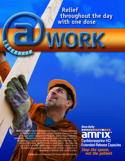 An advertisement for Amrix Cyclobenzapine HCI Extended Release Capsules. It features a man wearing an orange hard hat and safety gloves holding a wooden plank and smiling. He appears to be working on a construction site. The background is blue and the text on the image reads "Relief throughout the day with one dose". The Amrix logo is in the top left corner and the words "Once-Daily" and "Amrix" are in the bottom right corner. The text also mentions that the capsules are not the patient.