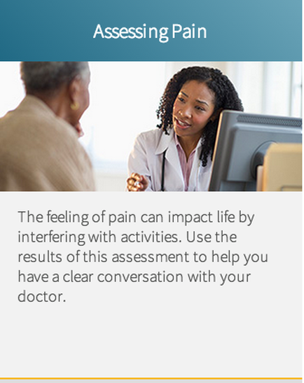A doctor and a patient in an office setting. The doctor is wearing a white coat and a stethoscope around her neck and she is smiling at the patient. The patient is sitting in front of a computer monitor and appears to be engaged in a conversation. The image is accompanied by text that reads "Assessing Pain: The feeling of pain can impact life by interfering with activities. Use the results of this assessment to help you have a clear conversation with your doctor."