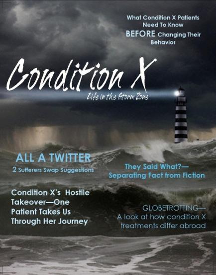 A cover of a magazine titled "Condition X: Life in the Storm 2015". The background of the cover is a dark and stormy sky with dark clouds and a lighthouse in the distance. The lighthouse is black and white striped and stands tall against the dark sky. The ocean is choppy and turbulent with large waves crashing against the shore. The title of the magazine is written in bold white letters at the top of the image. Below the title there is text that reads "What Condition X patients need to know before changing their behavior" and "All a Twitter: 2 Sufferers Swap Suggestions: Condition X's Hostile Takeover-One Patient Takes Us Through Her Journey". The magazine's logo is also visible in the bottom right corner.