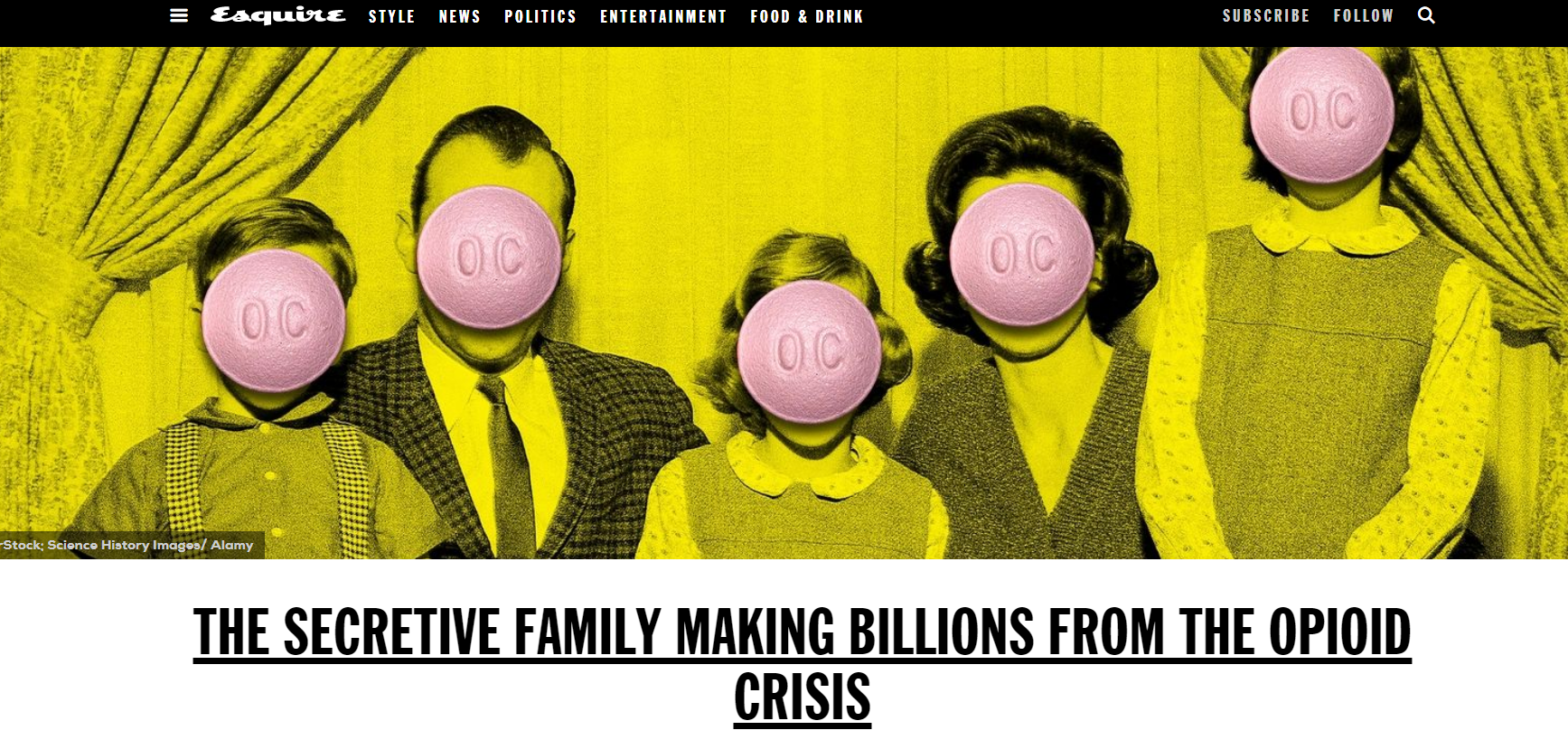 A screenshot of the website for Esquire. It is showing an article titled "The secretive family making billions from the opioid crisis". The article has an image for a header. The image shows a black-and-white photo with a bright yellow tinge. The photo is presumably of a family with two parents and three children. It appears to have been taken in the 1950s. Each person in the photo has a bright pink pill with the letters "OC" on it presumably Oxycontin covering their face.