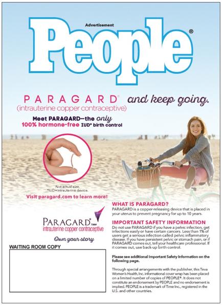 An advertisement for Paragard a company that provides information about the company's products. The background of the image is a beach scene with a young woman riding a bicycle on the sand. The woman is wearing a blue shirt and pink shorts and has long brown hair. She is smiling and looking at the camera. The advertisement is titled "People" and has a blue and white color scheme. The text on the advertisement reads "Paragard (intrauterine copper contraceptive) and keep going. Meet PARAGARD-the only 100% hormone-free IUD birth control." Below the text there is an image of a hand holding a pair of scissors and a text that reads "Visit paragard.com to learn more." There is also a brief description of the product which states that it is an important safety information and that it can be used to prevent the spread of ovid-19. The advertisement also mentions that the company offers a waiting room copy of the article.