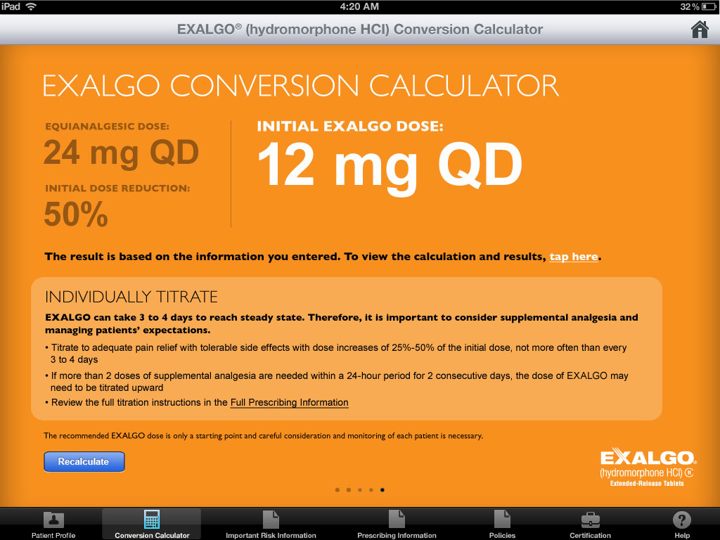 A screenshot of the Exalgo website on an iPad. The title of the page is "Exalgo Conversion Calculator". The site has an orange background with white and black text. Below the title there are results based on information that was presumably entered on a previous screen. It reads that an equianalgesic dose is 24 mg QD the initial dose reduction is 50% and the initial Exalgo dose is and 12 mg QD. <br /><br />Below the results there is a textbox with several bullet points of information about individually titrating Exalgo. At the bottom right corner there is the Exalgo logo and in the footer of the page there is a navigation menu.