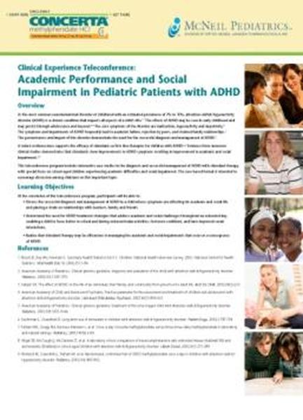 A cover page of a document titled "Clinical Experience Teleconference: Academic Performance and Social Impairment in Pediatric Patients with add". The title is written in bold black font at the top of the page. Below the title there is a subtitle in smaller black font that reads "Overview". The page is divided into two sections. The left section has a list of topics related to academic performance and social impairment in pediatric patients with add such as "Learning Objectives" "References" and "References". The right section has an image of a group of people smiling and interacting with each other. The people in the image appear to be of different ages genders and ethnicity's. The background of the image is white.