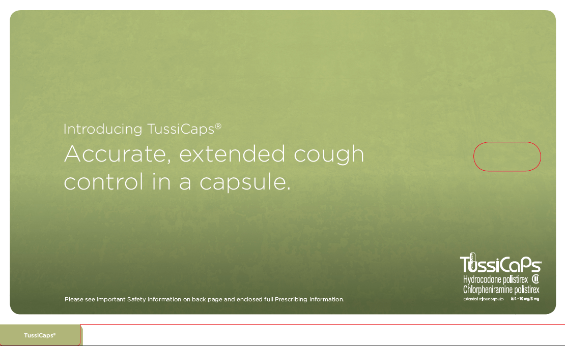 A cover page for a brochure or booklet for TussiCaps. The image has a green background with white text. The title of the slide reads "Introducing TussiCaps® Accurate extended cough control in a capsule". To the right of the title there is a red circle. At the bottom of the page there is the text "Please see important safety information on back page and enclosed full prescribing information" as well as the TussiCaps logo.