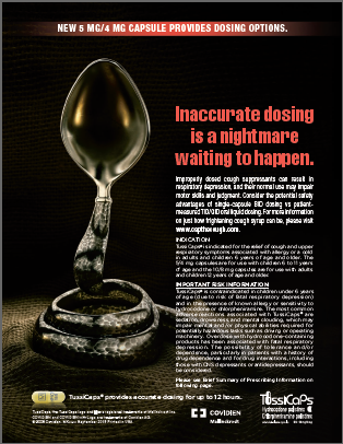 An advertisement for TussiCaps. The background is black and the text is in white and red. On the left side of the image there is a large silver spoon whose handle is the coiled body of a snake. The text on the image reads "Inaccurate dosing is a nightmare waiting to happen." On the right side there are two smaller paragraphs with information about the capsule and another paragraph with important risk information. At the bottom right corner the logos of TussiCaps Mallinckrodt and Covidien are visible. A red banner at the top of the page reads "New 5 MG/4 MG capsule provides dosing options." 