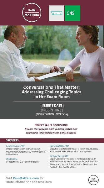 An advertisement for a panel discussion on Conversations That Matter: Addressing Challenging Topics in the Exam Room. It features a man and a woman sitting at a desk engaged in a conversation. The man is wearing a white lab coat and appears to be a doctor or a nurse while the woman is a patient. They are both looking at each other and appear to be engaged in the conversation. At the top of the image there is a logo for Pain Matters a company that provides pain relief services. Below the logo there are three bullet points that explain the topic of the panel discussion. The first bullet point reads "Insert Date" and the second bullet point says "Expert Panel Discussion". The third bullet point mentions that the panel is an expert panel discussion and that it is important to discuss the challenges and opportunities that can be addressed in the exam room.