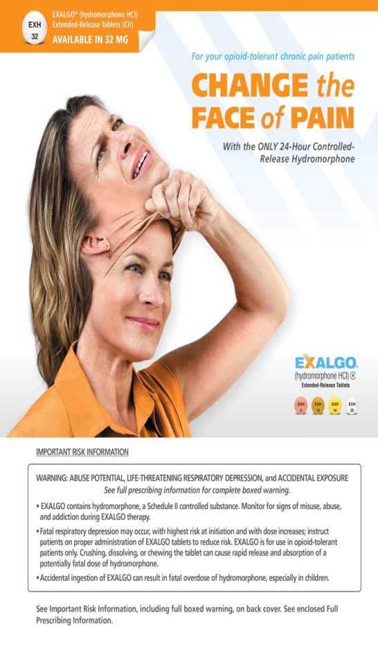 An advertisement for Exalgo. The main text on the page reads "For your opioid-tolerant chronic pain patients Change the face of pain with the only 24-hour controlled-release hydromorphone". The background is white. On the left side of the image there is a photo of a woman with shoulder-length blonde hair wearing an orange shirt. She is smiling and taking off a mask. The mask is of her own face wearing an expression that appears to be in pain. On the right side the is the Exalgo logo. At the bottom of the advertisement there is important risk information. An orange banner on the upper left corner advertises the 32 mg Exalgo tablet. 