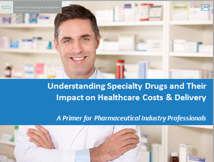 A man standing in front of a pharmacy shelf with his arms crossed. He is wearing a white lab coat and has a smile on his face. Behind him there are shelves filled with various medicines and pharmaceutical products. The image is accompanied by text that reads "Understanding Specialty Drugs and Their Impact on Healthcare Costs & Delivery: A Primer for Pharmaceutical Industry Professionals".