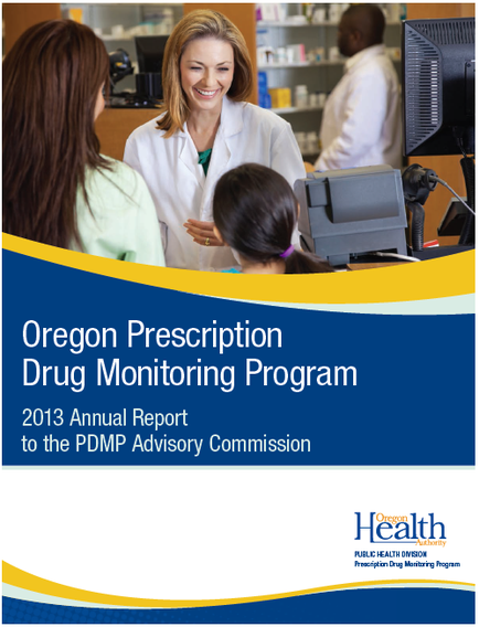 The cover of the Oregon Prescription Drug Monitoring Program 2013 Annual Report to the pump Advisory Commission. It features a photo of a woman in a white lab coat standing in front of a desk with a computer monitor and other medical equipment. She is smiling and appears to be engaged in a conversation with two other people one of whom is a young girl. The background shows a pharmacy counter with shelves of medicines and a pharmacist. The title of the report is written in bold blue letters at the top of the image.