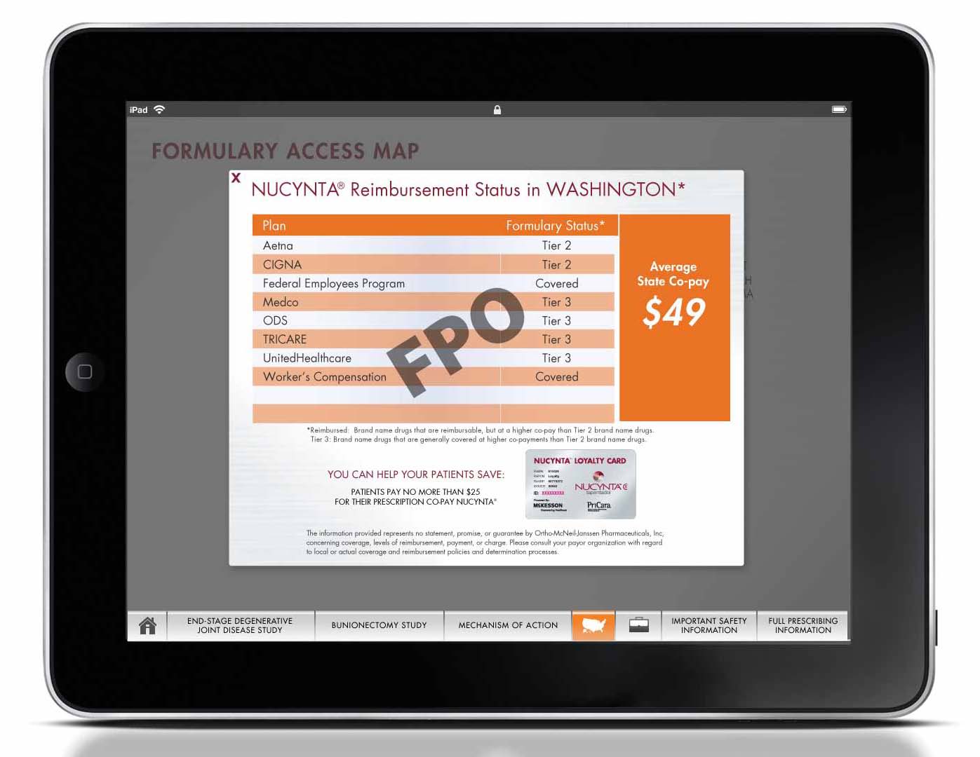 A screenshot of an iPad showing the website for NUCYNTA. The background of the website is titled "Formulary access map" and the main focus of the screen is a pop up window. The title of the pop up window is "NUCYNTA Reimbursement Status in Washington" and has an orange and white color scheme. There is a table below the title identifying insurance plans and their formulary status. It states that the average state co-pay is $49.<br /><br />Below the table there is an image of a NUCYNTA loyalty card and the text "You can help your patients save". At the bottom of the screen there is a navigation menu. 