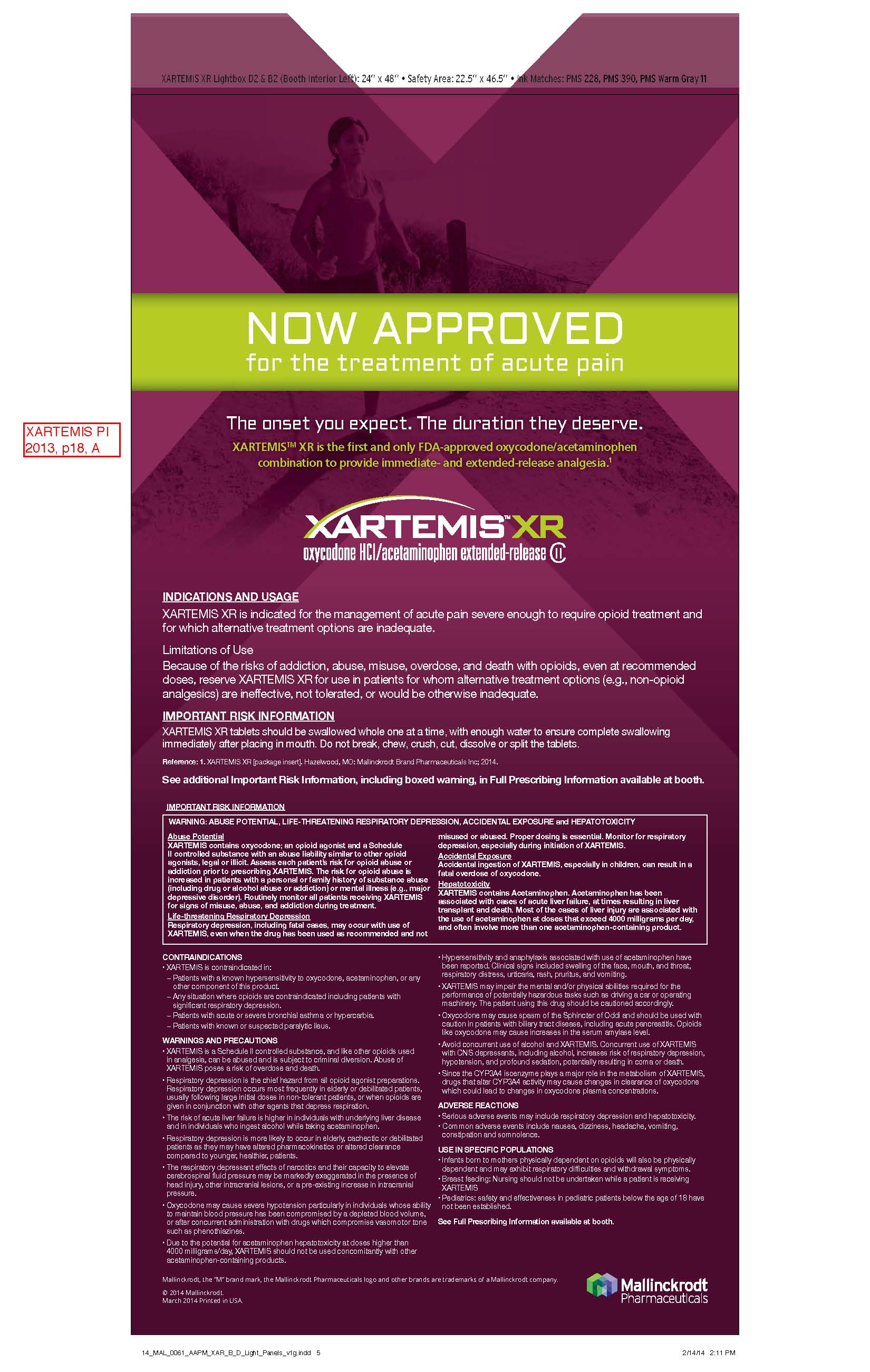 A brochure or flyer for Xartemis XR. The background of the brochure is purple with the company's logo in the center. There is a stylized image of a person who appears to be jogging and the text "Now Approved for the treatment of acute pain" is written in bold white letters at the top. Below the logo there is information related to the indications and usage of the product as well as important risk information. The Mallinckrodt Pharmaceuticals logo is at the bottom right corner. The text is in a modern sans-serif font and is centered on the page. The overall design is simple and professional with a clean and clean layout. The brochure is placed on a white background with some additional text indicating that it might be a mock-up or a draft.