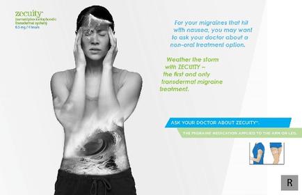 A black and white photograph of a young woman with her hands on her head looking distressed. She appears to be in pain or discomfort. The background is white and there is text on the right side of the image that reads "For your migraines that hit with nausea you may want to ask your doctor about a non-oral treatment option. Weather the storm with security - the first and only transdermal migraine treatment." On the left side there is an image of a person's arm and leg indicating that the image is related to the migraine medication applied to the arm or leg.