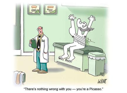 A cartoon illustration of a doctor standing in a hospital room with a patient lying on a bed. The doctor is wearing a white coat and a stethoscope around his neck and he is holding a clipboard in his hand. The patient is white and appears to be in pain or discomfort. The bed is green and there is a trash can next to it. On the wall behind the doctor there are two medical charts and a sign that reads "There's nothing wrong with you - you're a Picasso."