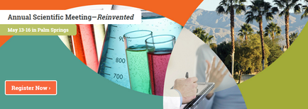 An advertisement for an annual scientific meeting in Palm Springs California. The background of the image is a collage of three different elements. On the left side there is a close-up of a beaker filled with different colored liquids including red orange green and blue. The beaker is placed on a white surface and on the right side it is a photo of a palm tree-lined street with mountains in the background. The text on the image reads "Annual Scientific Meeting - Reinvented" and "May 13-16 Palm Springs." Below the beaker it says "Register Now."