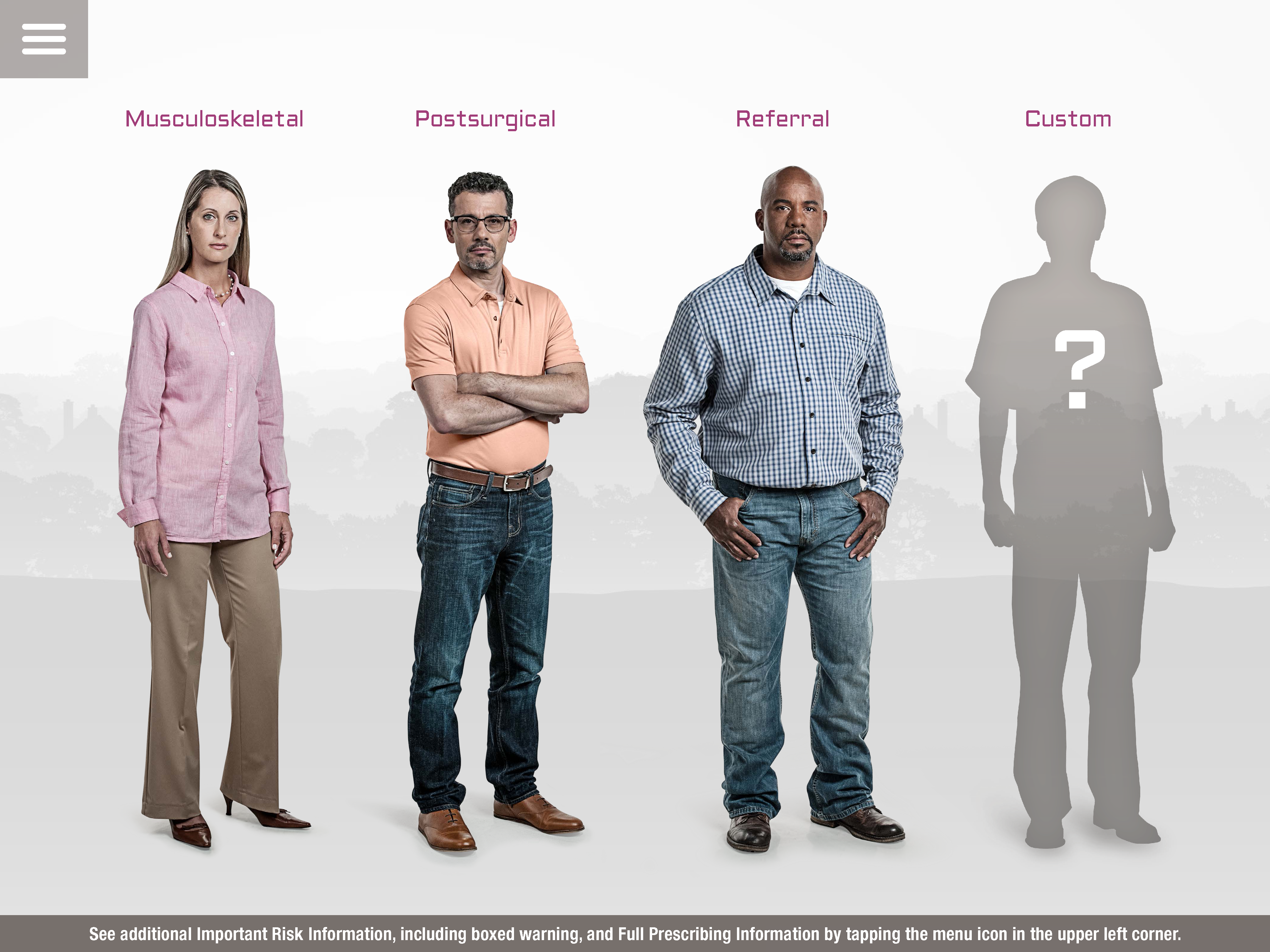 Three people and one silhouette of a person standing in a row. These are hypothetical patient profiles for an unidentified drug presumably. The person on the left (Musculoskeletal) is a woman in dress clothing with long blonde hair. The person at center left (Postsurgical) is a man in business casual clothing with glasses and a goatee. The person at center right (Referral) is a man in casual clothing with a shaved head. The silhouette (custom) is a person in casual clothing with their arms at their sides. This appears to be web-based content per the menu icon in the upper left corner. The background is white and light gray with text in purple and white.