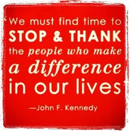 A square-shaped square with a red background and white text. The text reads "We must find time to STOP & THANK the people who make a difference in our lives" - John F. Kennedy. The quote is written in a cursive font and is centered on the square. The overall design is simple and minimalist.