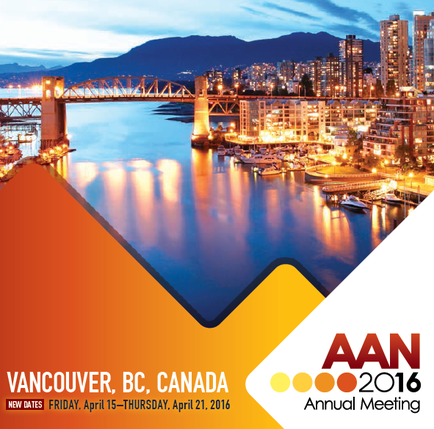 A promotional poster for the AAN 2016 Annual Meeting in Vancouver BC Canada. The background of the poster is a beautiful view of the city skyline at night with the iconic Golden Gate Bridge in the foreground. The bridge is lit up with colorful lights and the water below reflects the lights of the buildings and the mountains in the background. The sky is a deep blue and there are a few clouds scattered across it. The text on the poster reads "Vancouver BC. Canada" in bold white letters with "Annual Meeting" in smaller white letters below it.